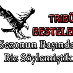 sezonun başında biz söylemiştik