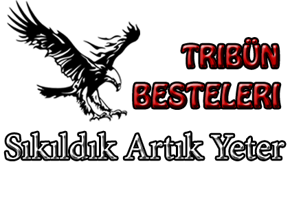 sıkıldık artık yeter beşiktaş tribün bestesi